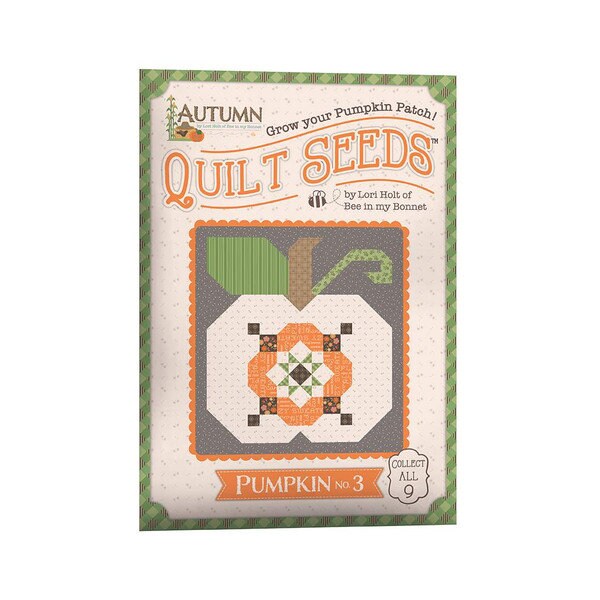 Autumn - 9 Lori Holt Autumn Quilt Seeds Pattern full set | Bee in my Bonnet Riley Blake Designs | No 1 - 9