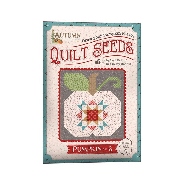 Autumn - 9 Lori Holt Autumn Quilt Seeds Pattern full set | Bee in my Bonnet Riley Blake Designs | No 1 - 9