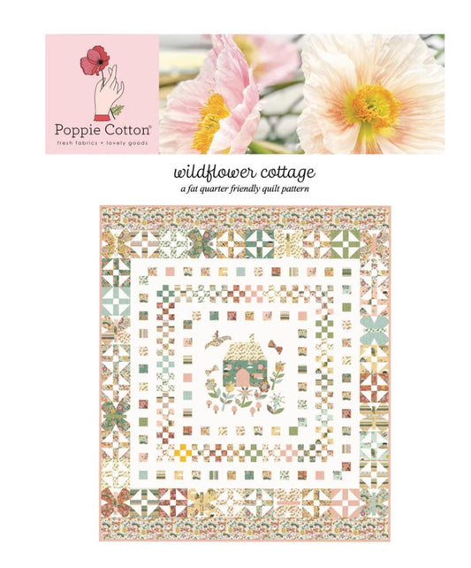 Wildflower Cottage Quilt pattern CHP23133 - Poppie cotton | quilt size 65 " x 75 " shipping Aug ‘24 - Cottage charm