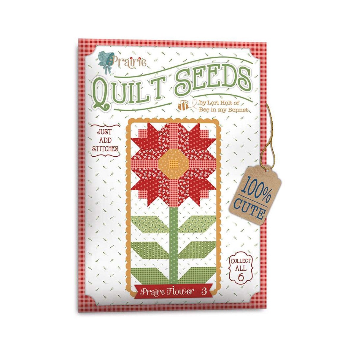 Lori Holt Quilt Seeds Pattern Prairie Flower 3 | Bee in my Bonnet | number 3 of 6 | RBD | shipping Oct 22 | ST-25526