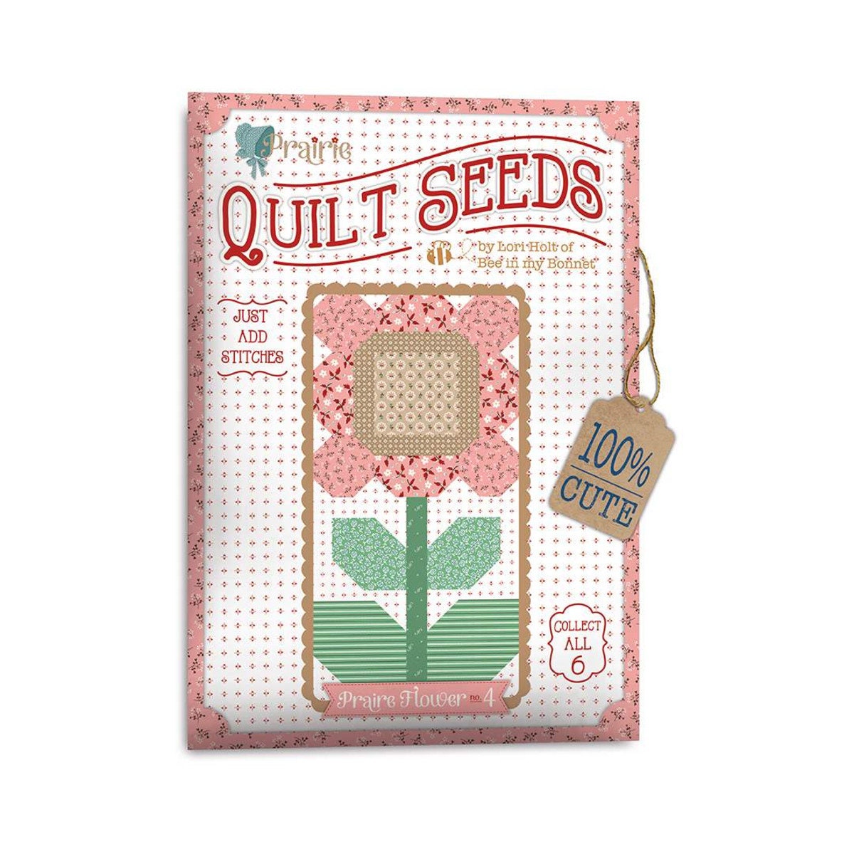 Lori Holt Quilt Seeds Pattern Prairie Flower 4 | Bee in my Bonnet | number 4 of 6 | RBD | In stock | ST-25527